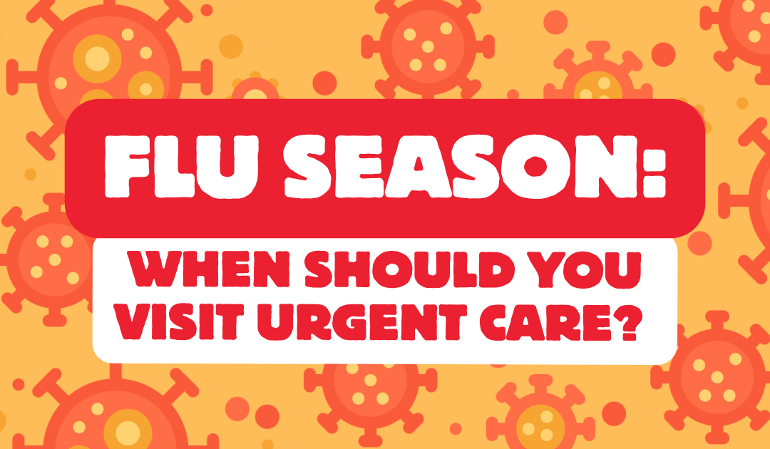 Flu Season Is Here: When Should You Visit Urgent Care?